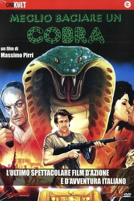 Locandina di Meglio baciare un cobra