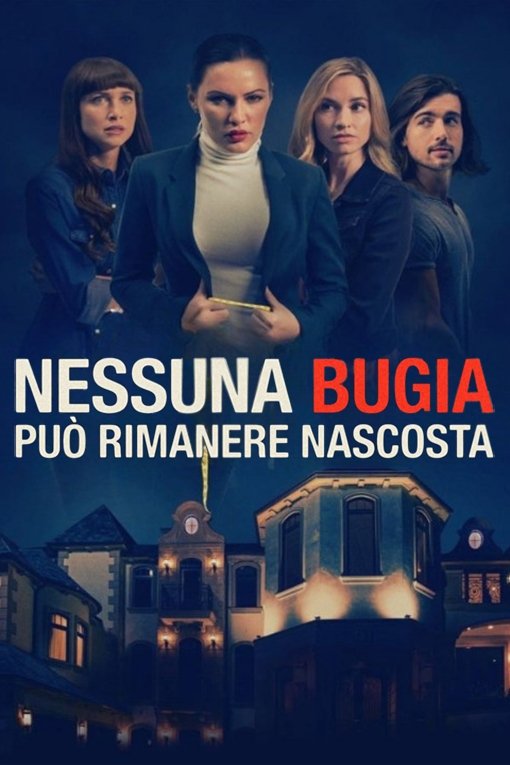 Locandina di Nessuna bugia può rimanere nascosta