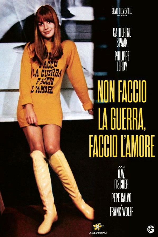 Locandina di Non faccio la guerra, faccio l'amore