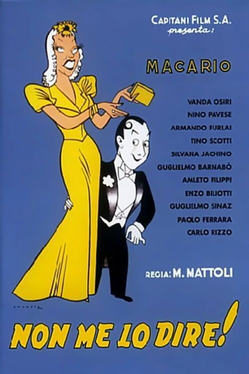 Locandina di Non me lo dire!