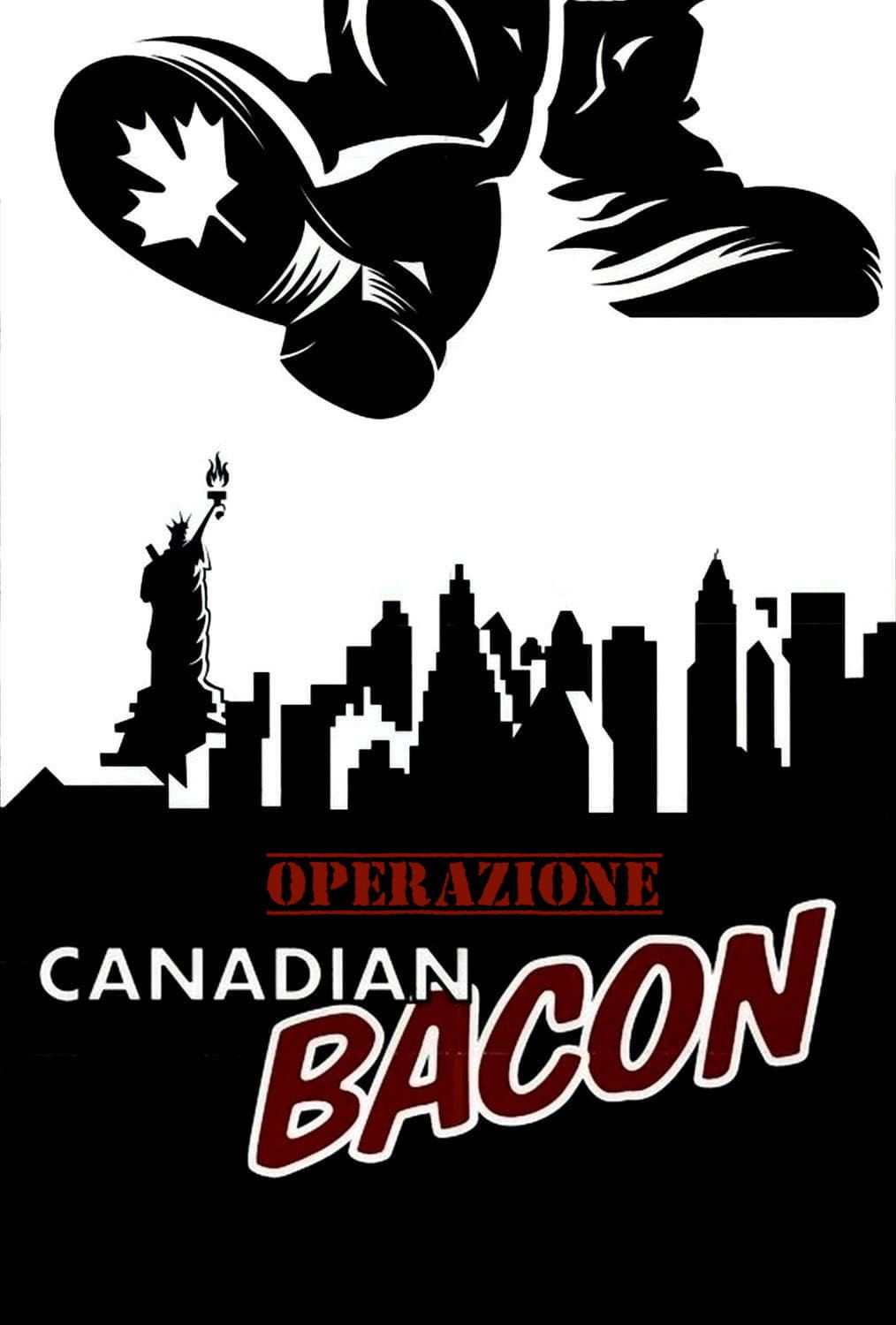 Locandina di Operazione Canadian Bacon
