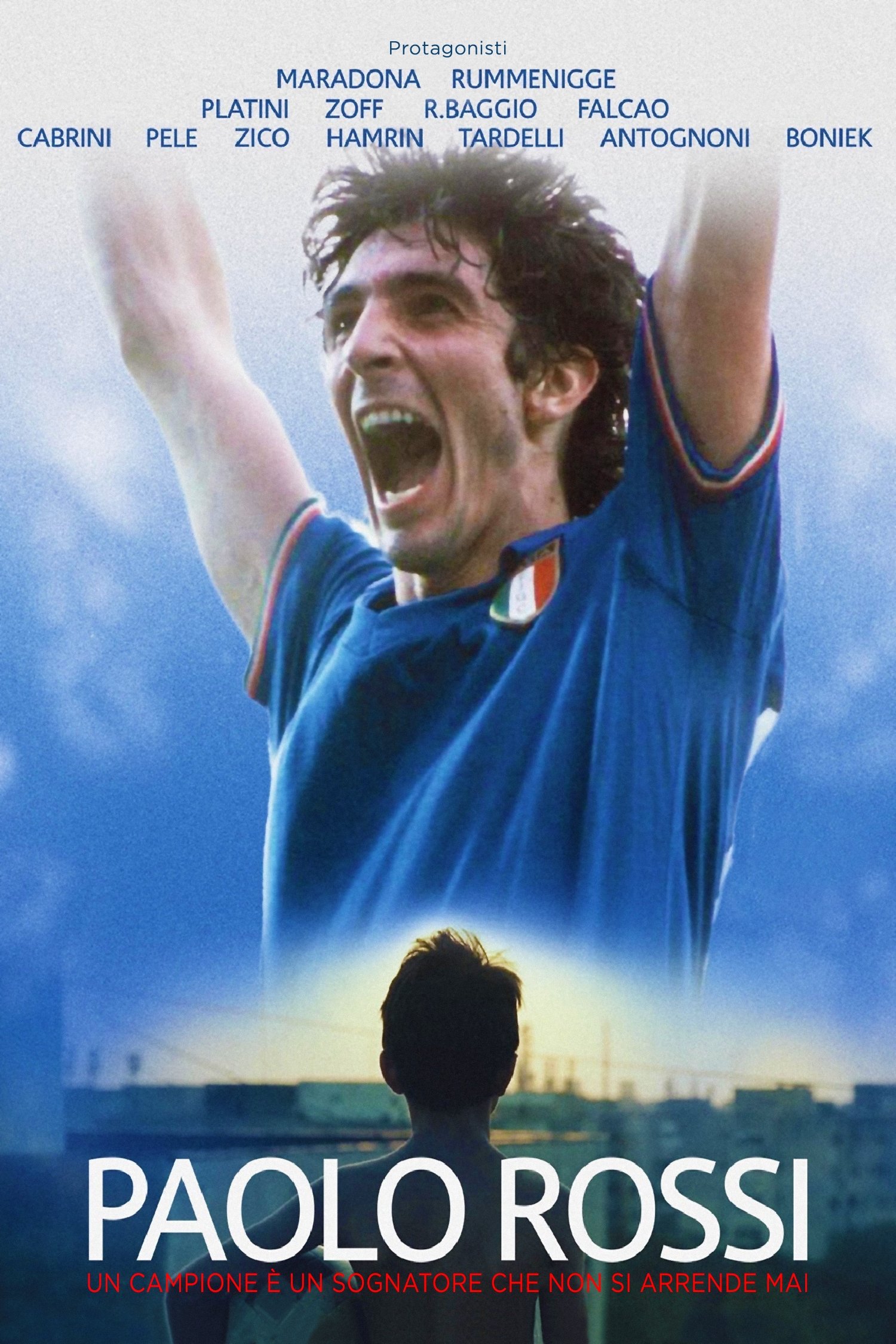 Locandina di Paolo Rossi - Un campione è un sognatore che non si arrende mai
