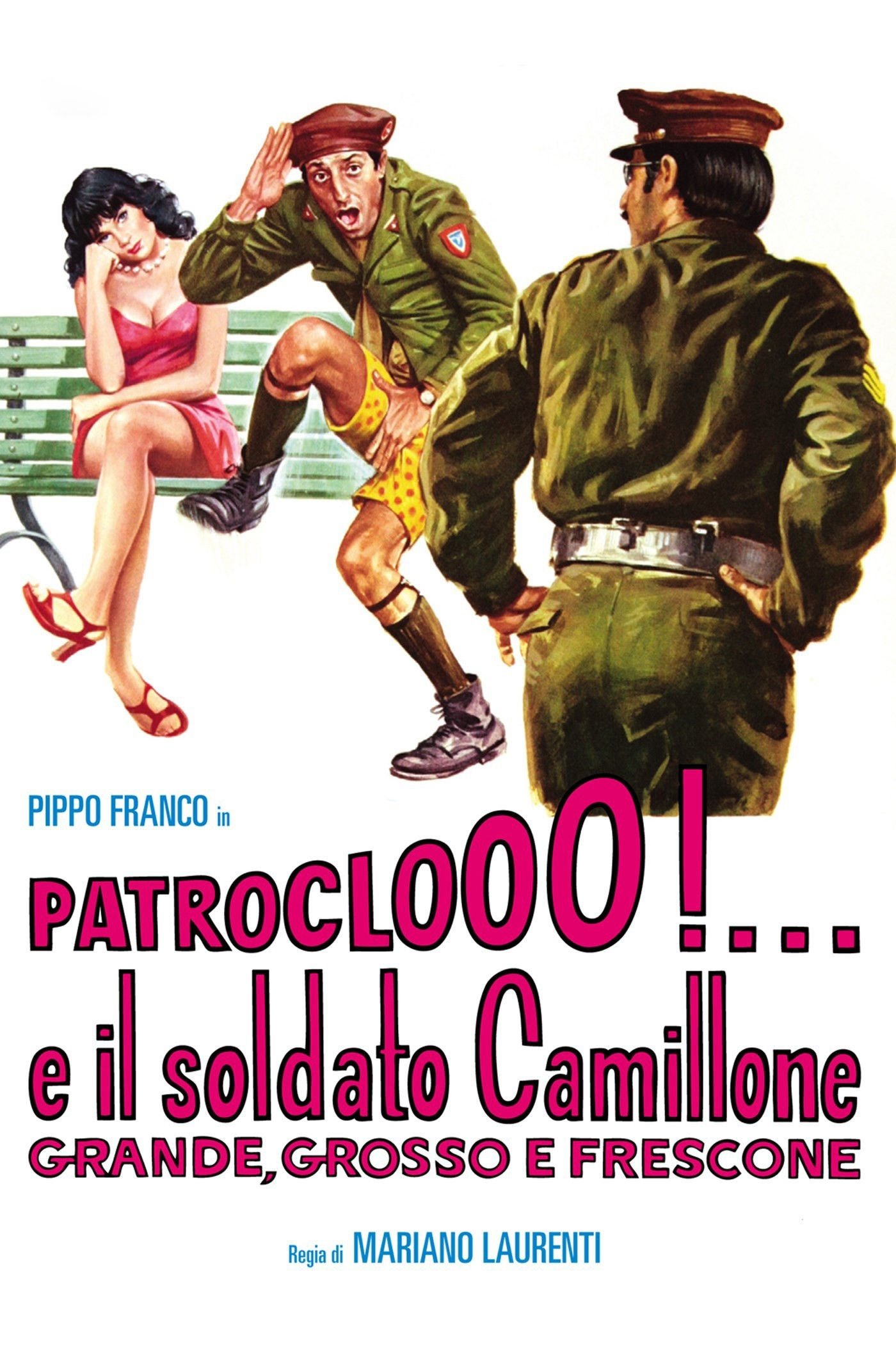 Locandina di Patroclooo!... e il soldato Camillone, grande grosso e frescone