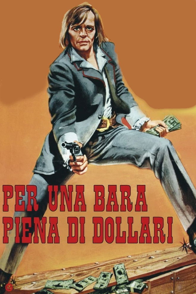 Locandina di Per una bara piena di dollari