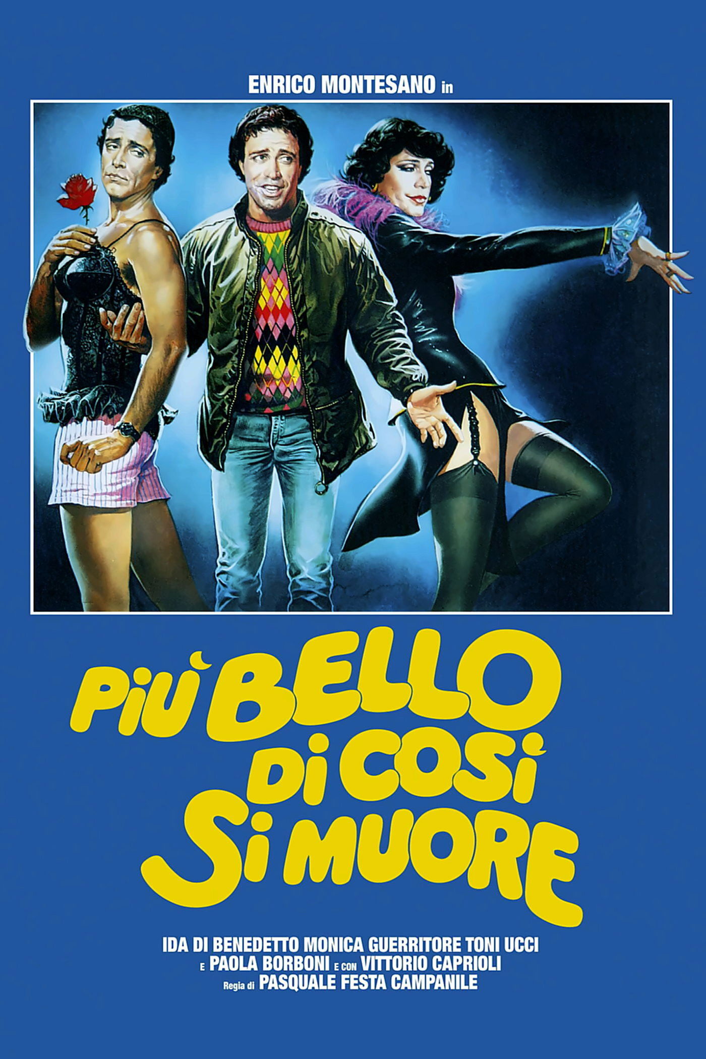 Locandina di Più bello di così si muore