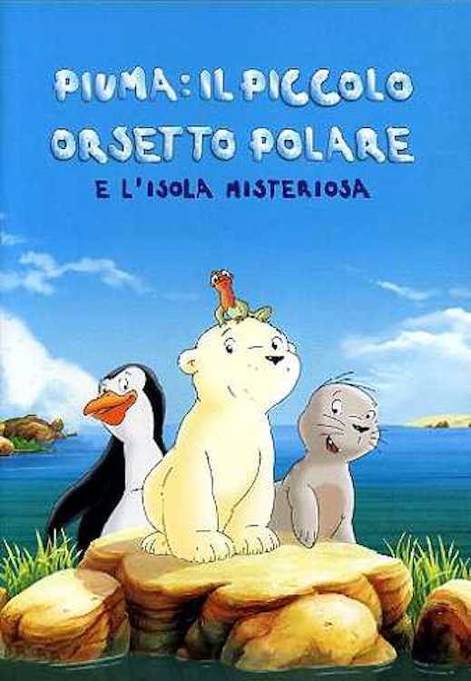 Locandina di Piuma il Piccolo Orsetto Polare e l'Isola Misteriosa