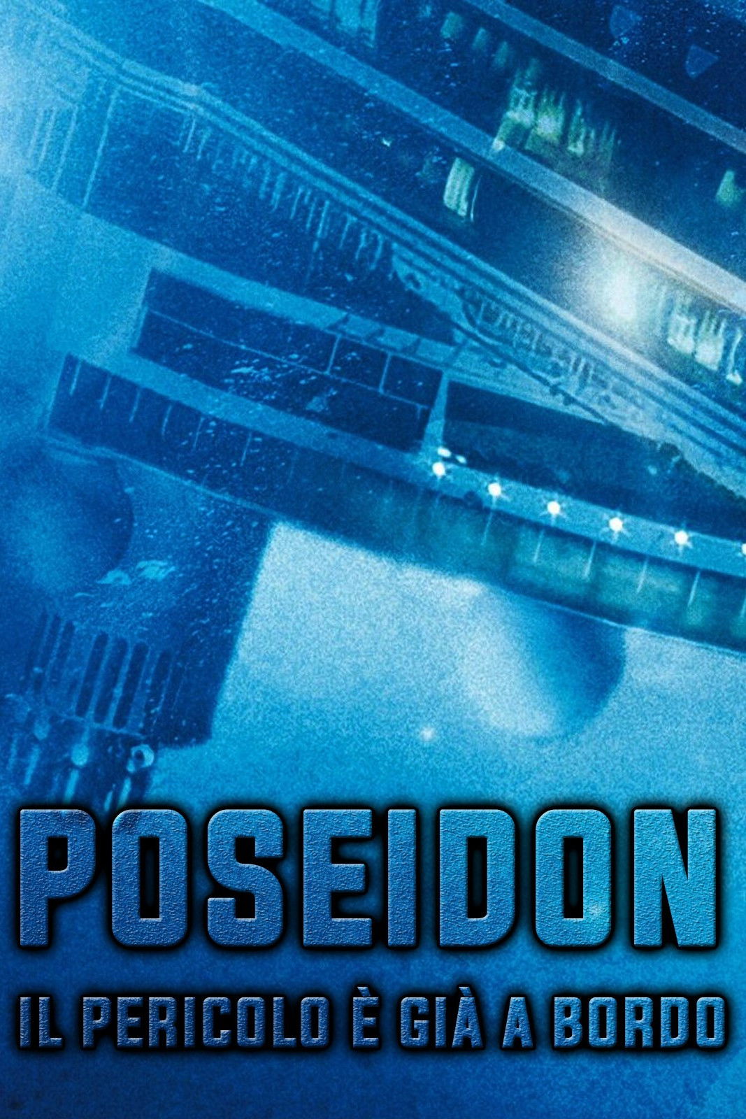 Locandina di Poseidon - Il pericolo è già a bordo