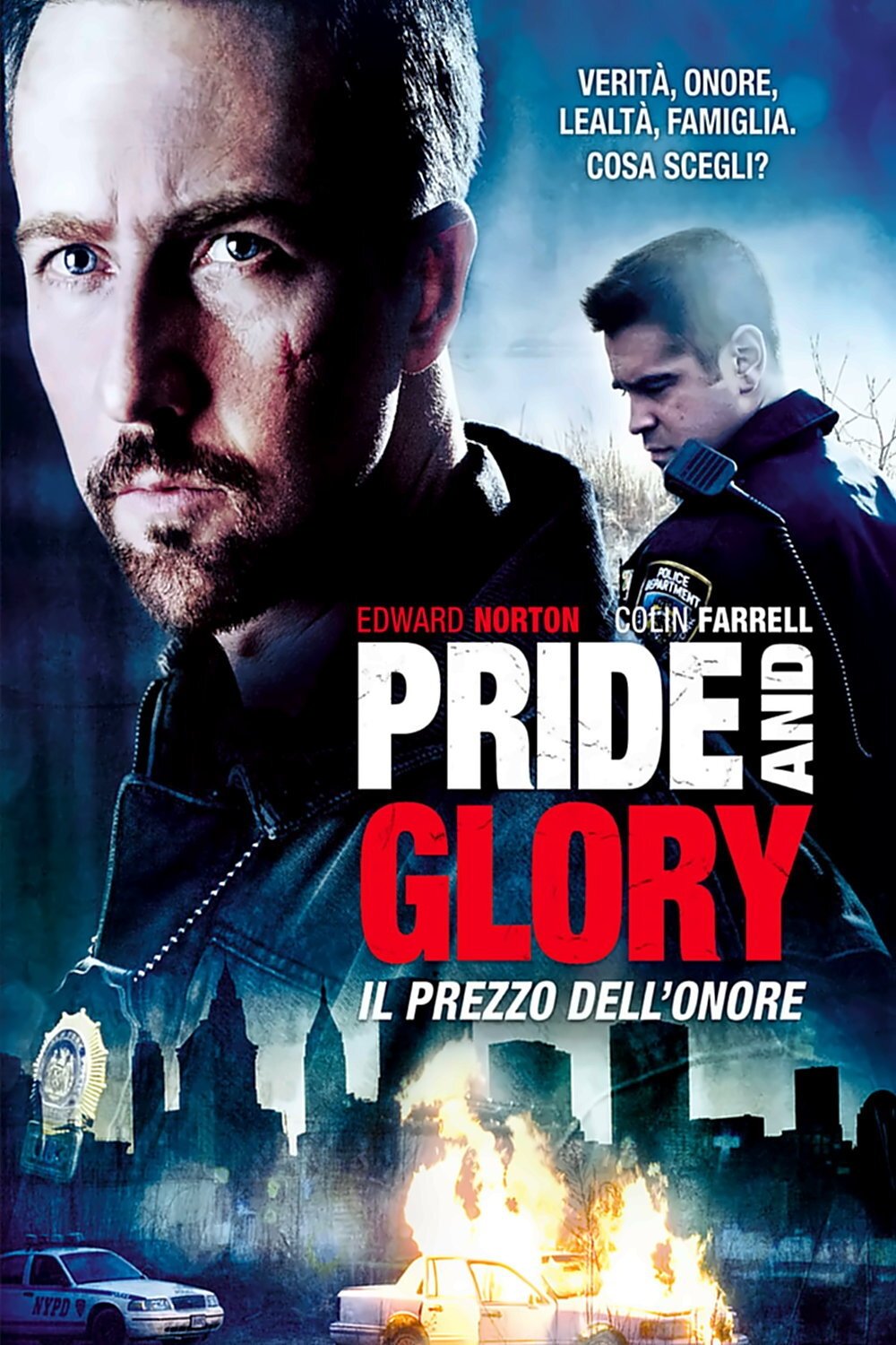 Locandina di Pride and Glory - Il prezzo dell'onore