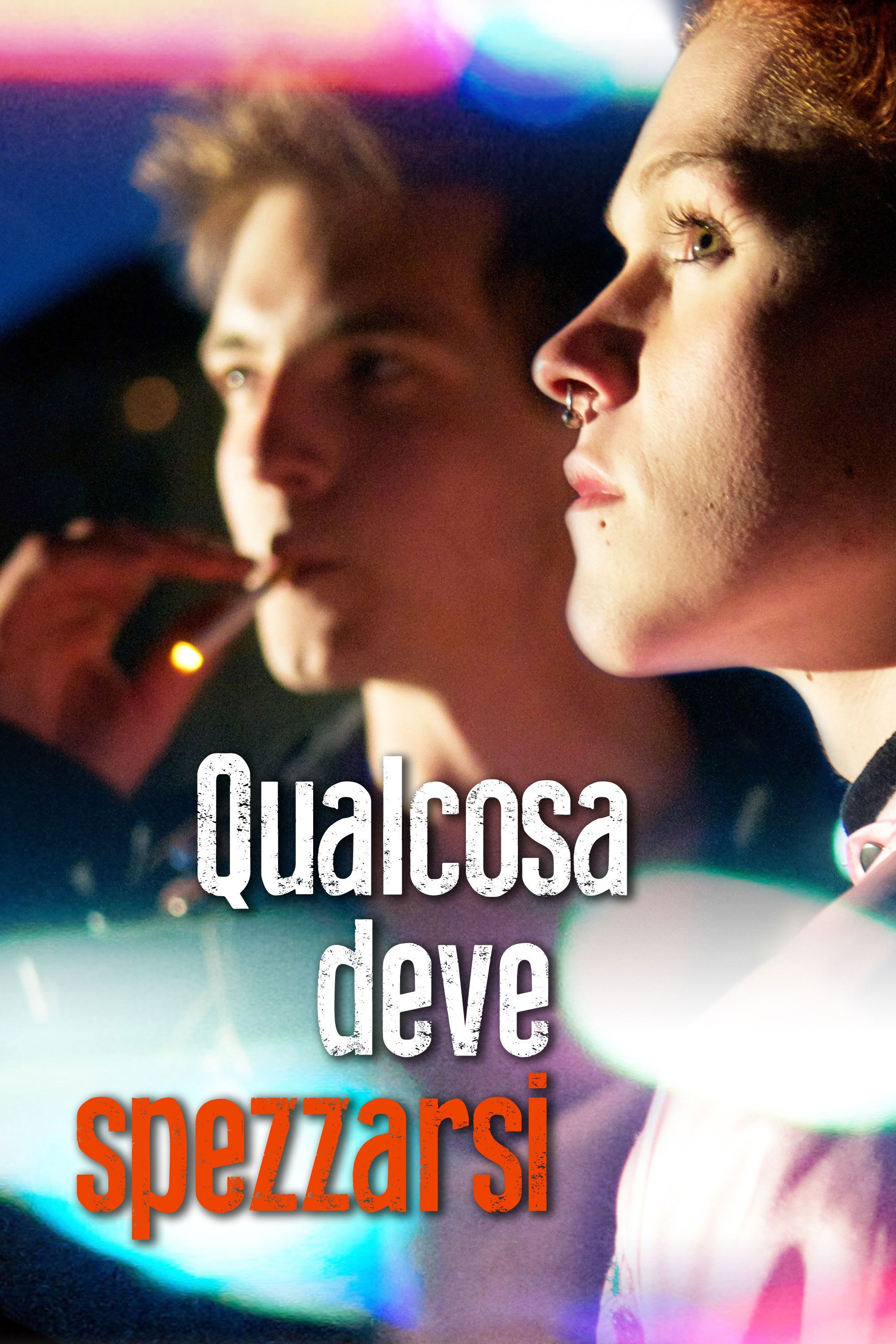 Locandina di Qualcosa deve spezzarsi