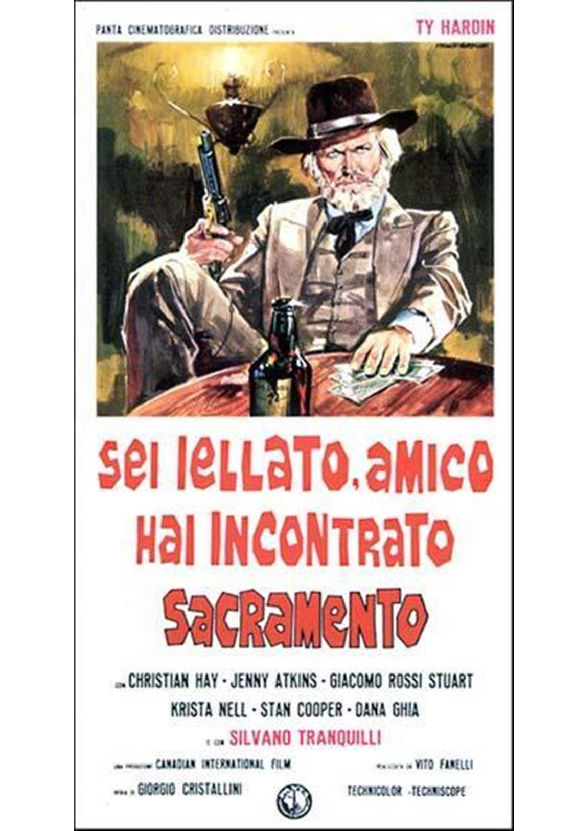 Locandina di Sei iellato amico, hai incontrato Sacramento