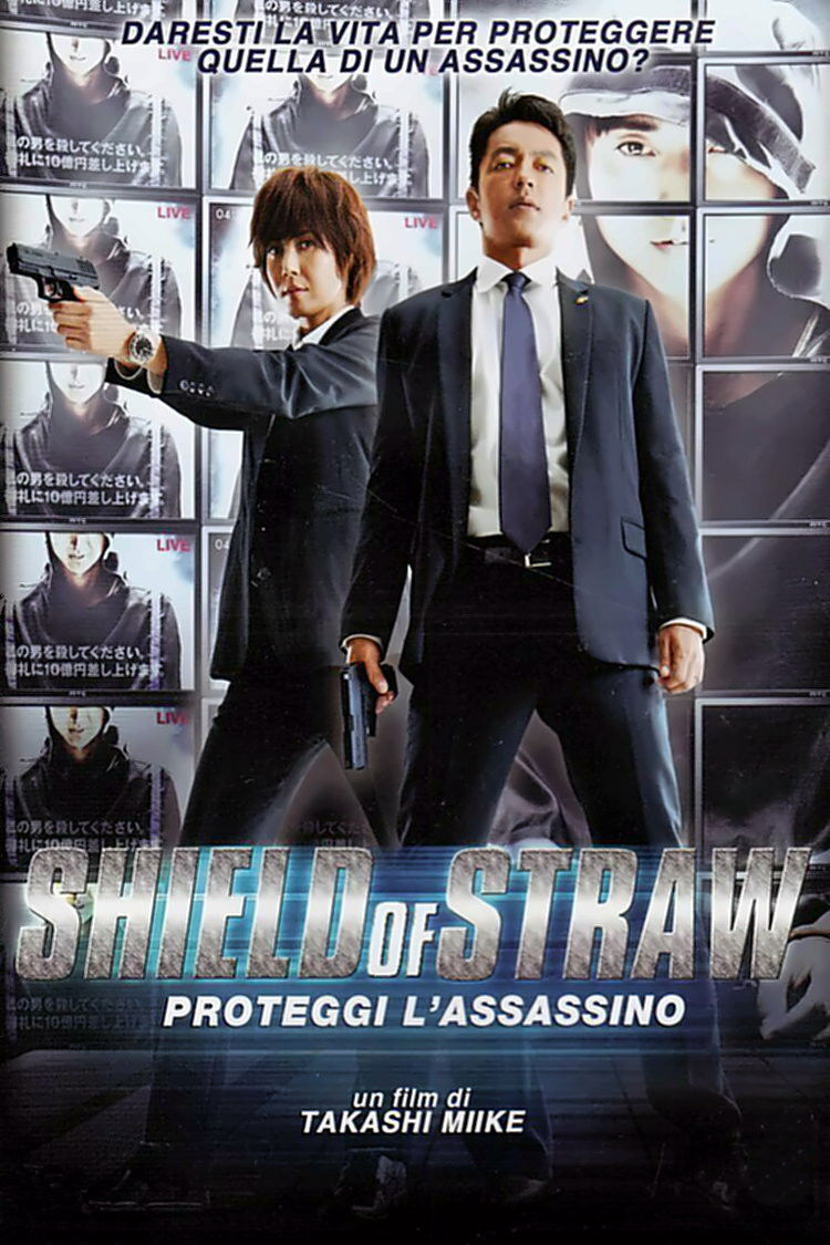 Locandina di Shield of Straw - Proteggi l'assassino