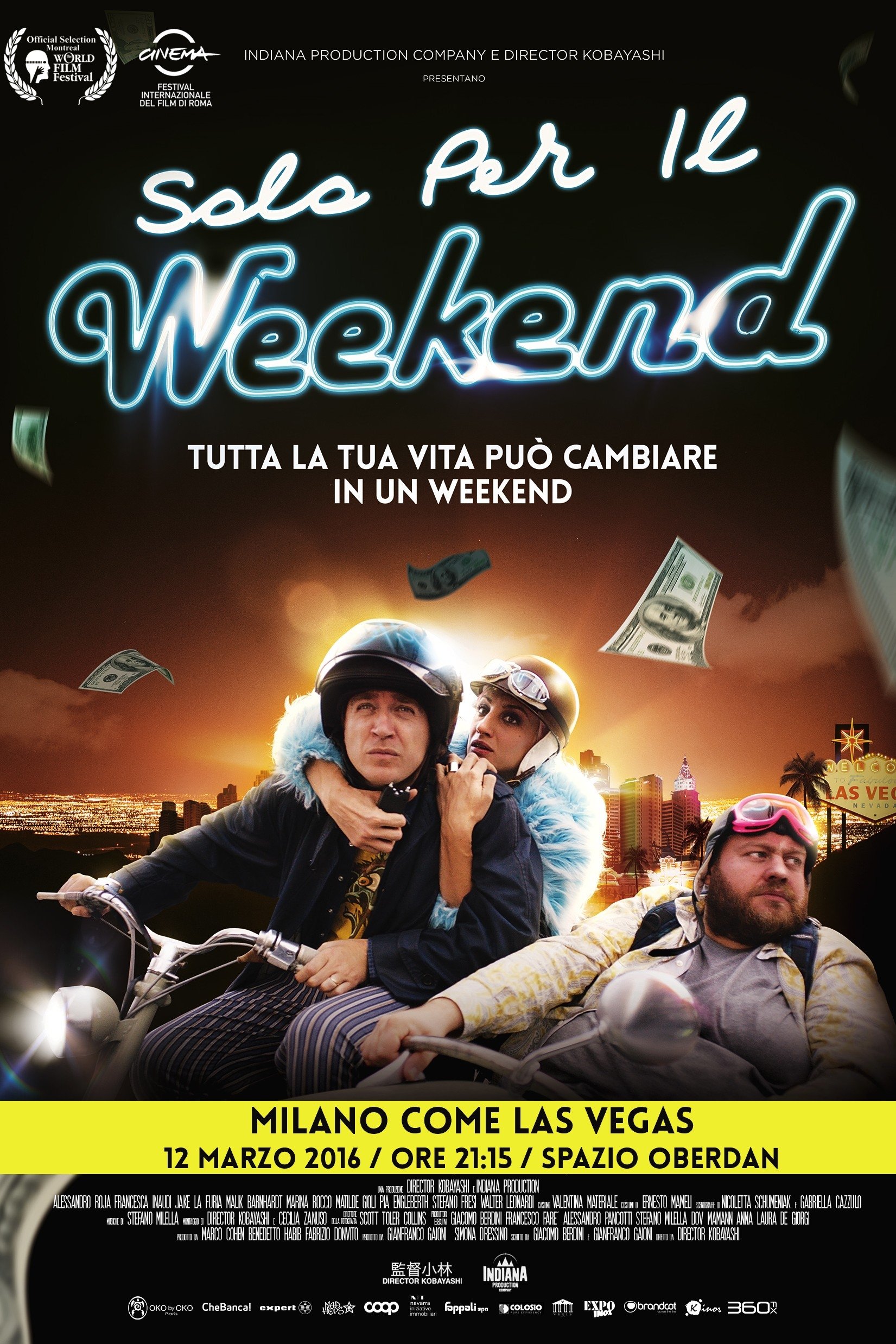 Locandina di Solo Per il Weekend