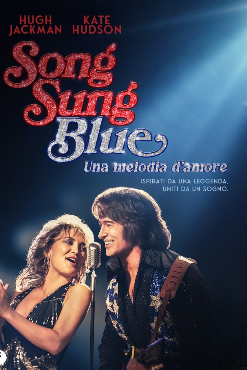Locandina di Song Sung Blue - Una melodia d'amore