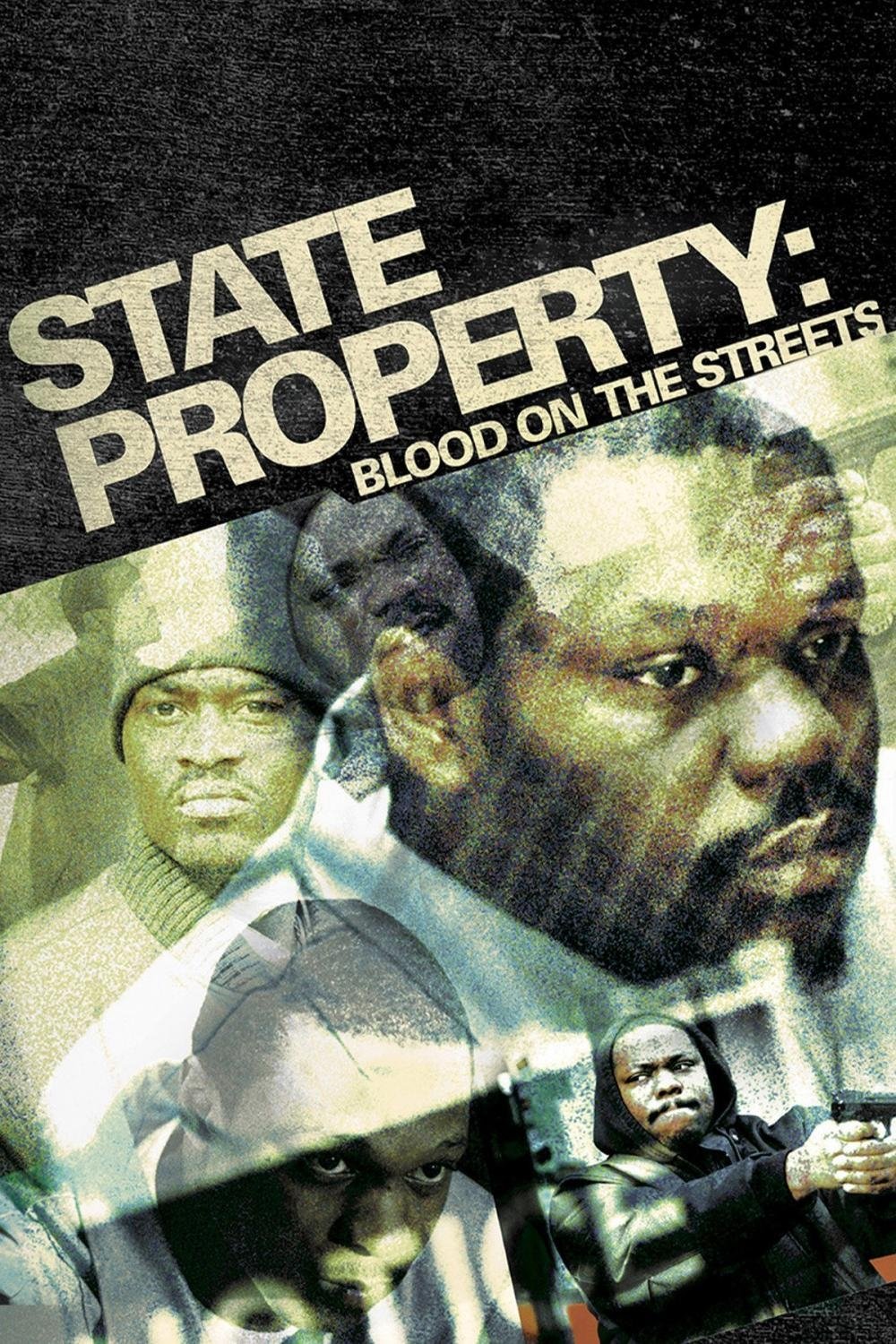 Locandina di State Property: Blood on the Streets