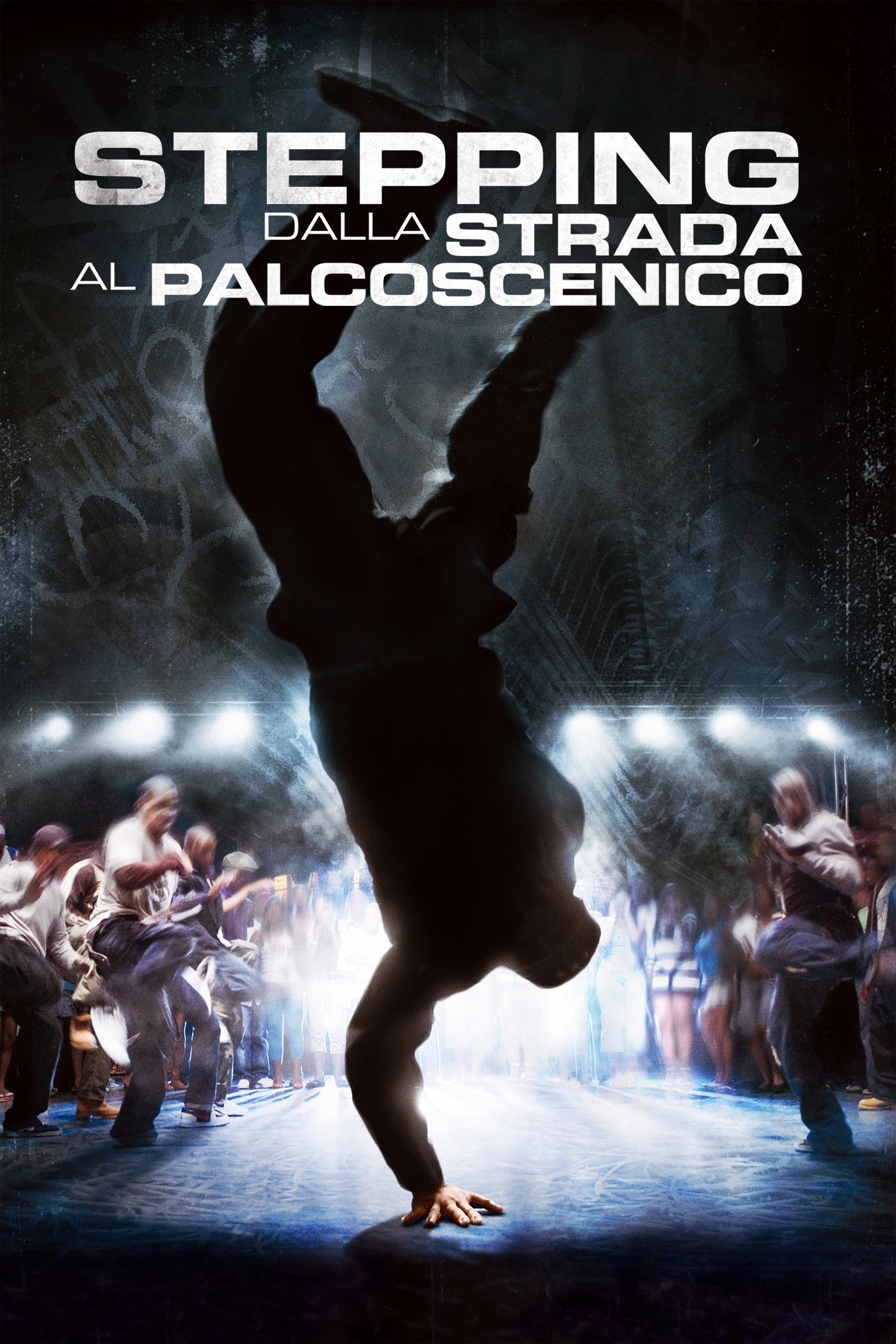 Locandina di Stepping - Dalla strada al palcoscenico