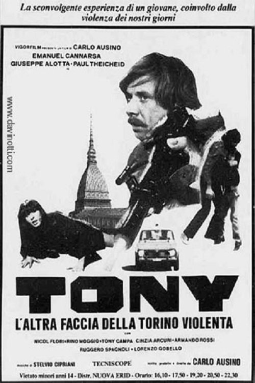 Locandina di Tony, l'altra faccia della Torino violenta