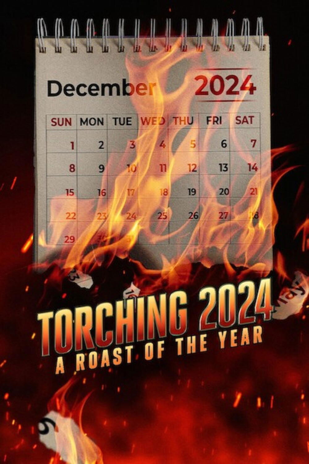 Locandina di Torching 2024: A Roast of the Year