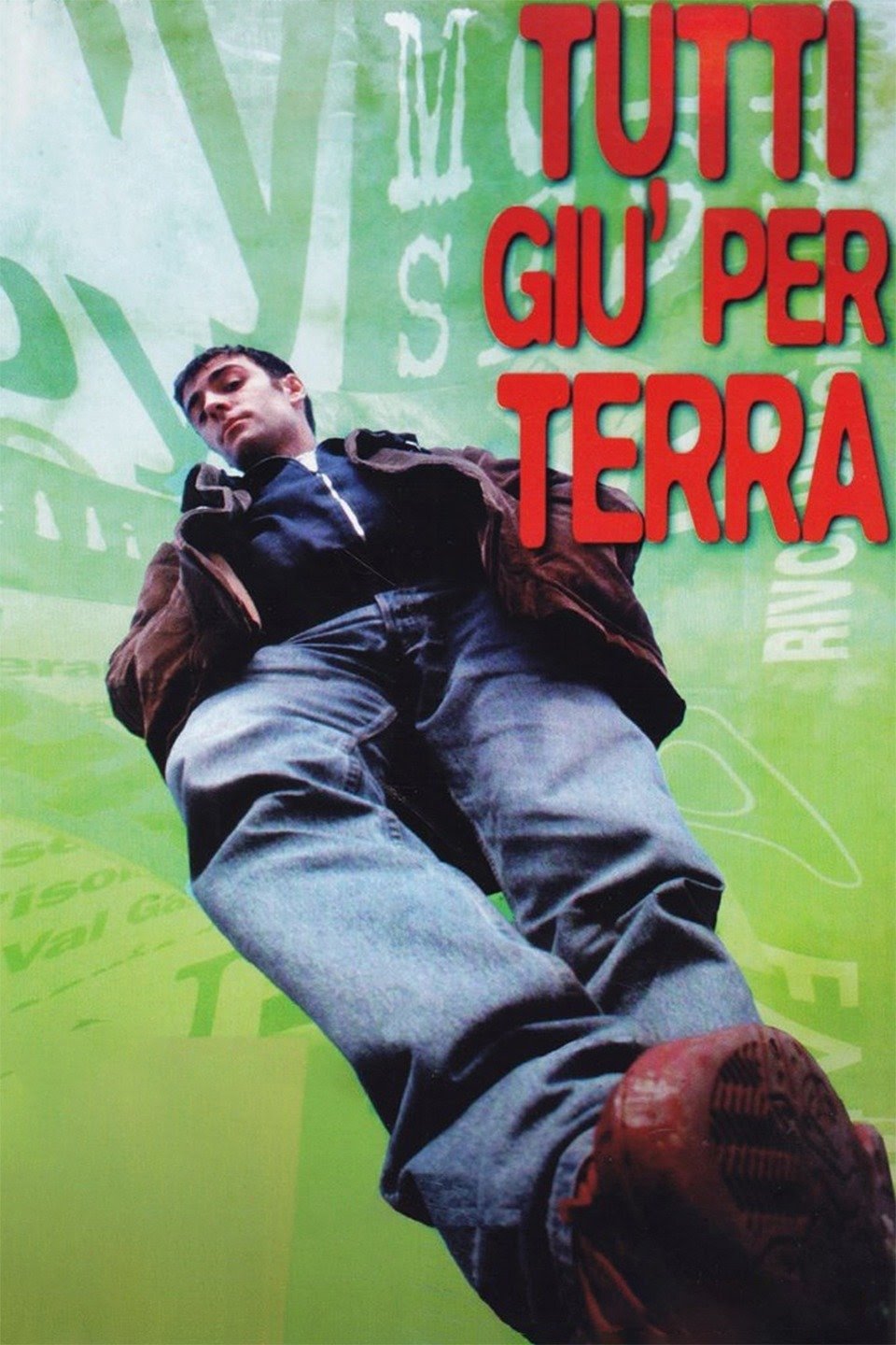 Locandina di Tutti giù per terra