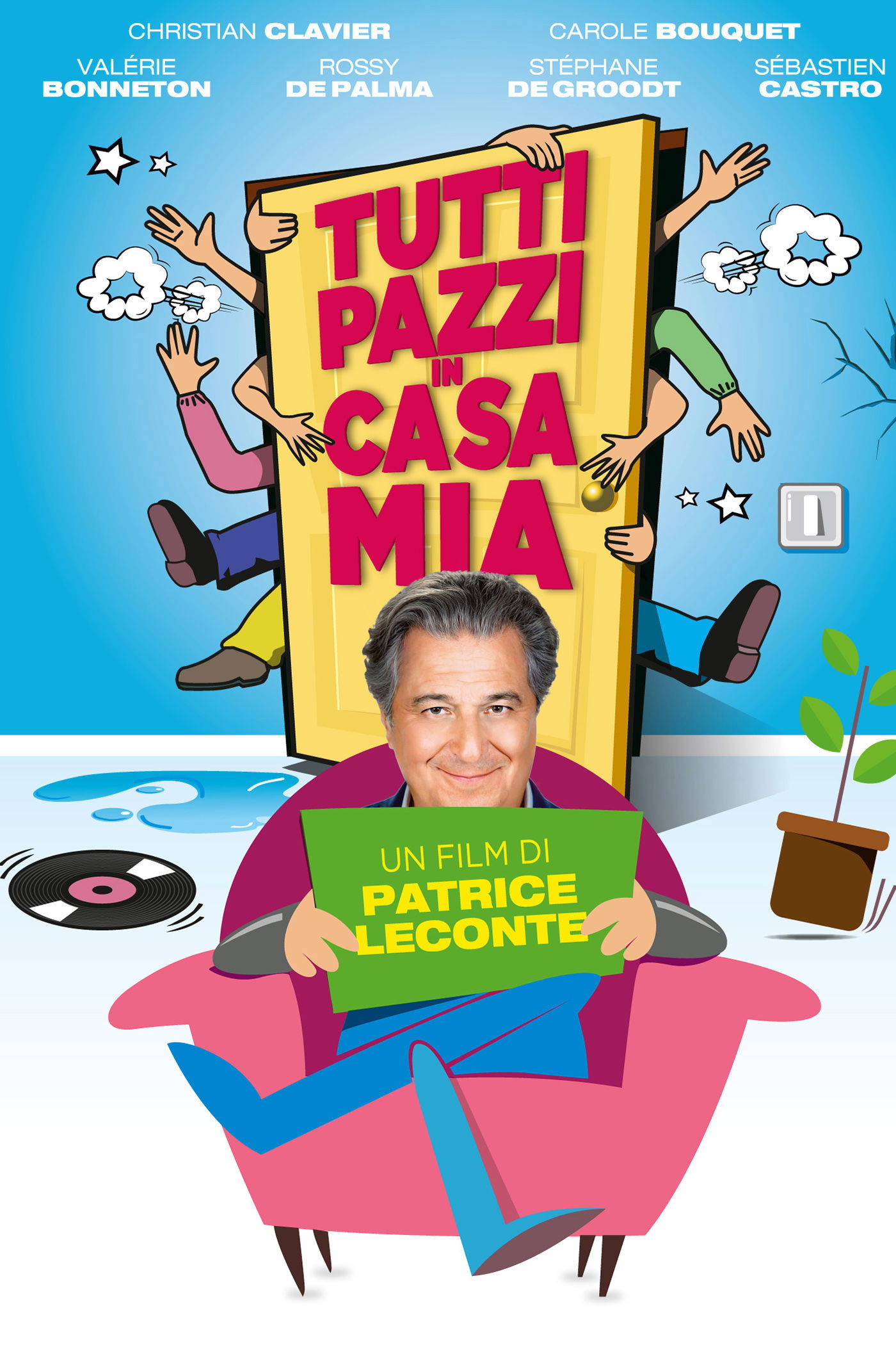 Locandina di Tutti pazzi in casa mia