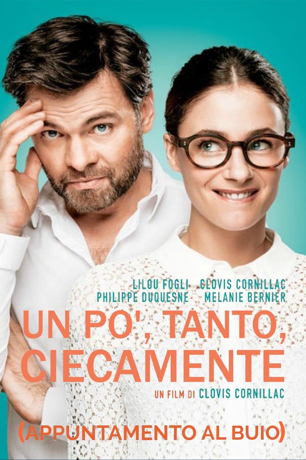 Locandina di Un po', tanto, ciecamente
