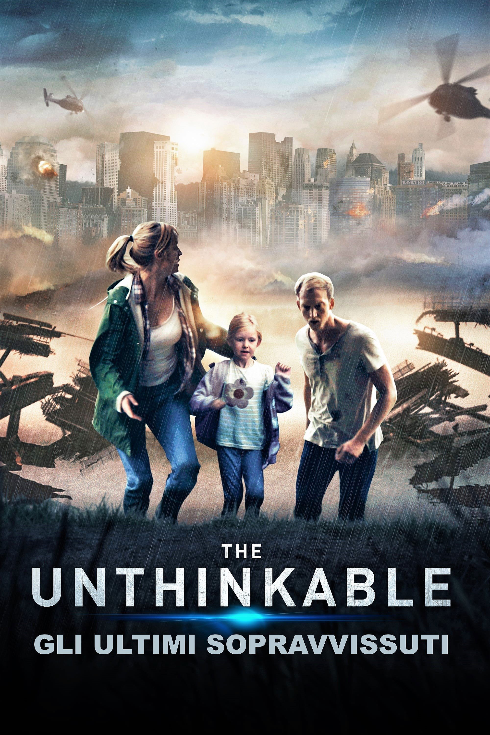 Locandina di Unthinkable - Gli ultimi sopravvissuti