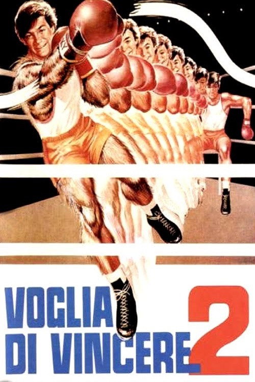 Locandina di Voglia di vincere 2