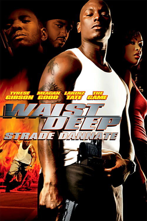 Locandina di Waist Deep - Strade dannate