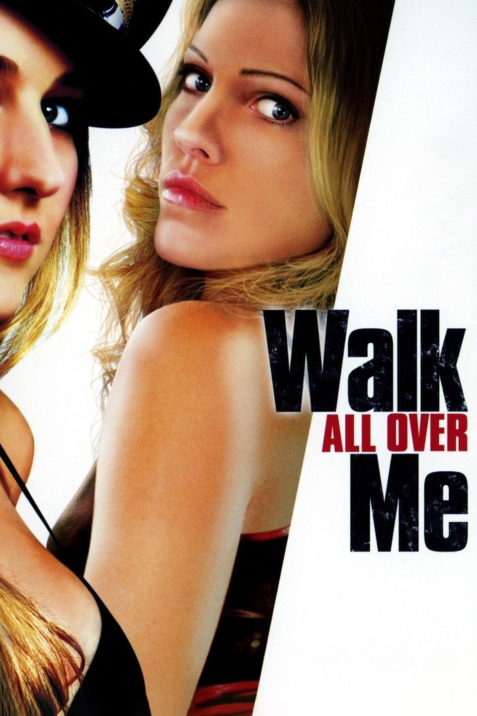 Locandina di Walk All Over Me