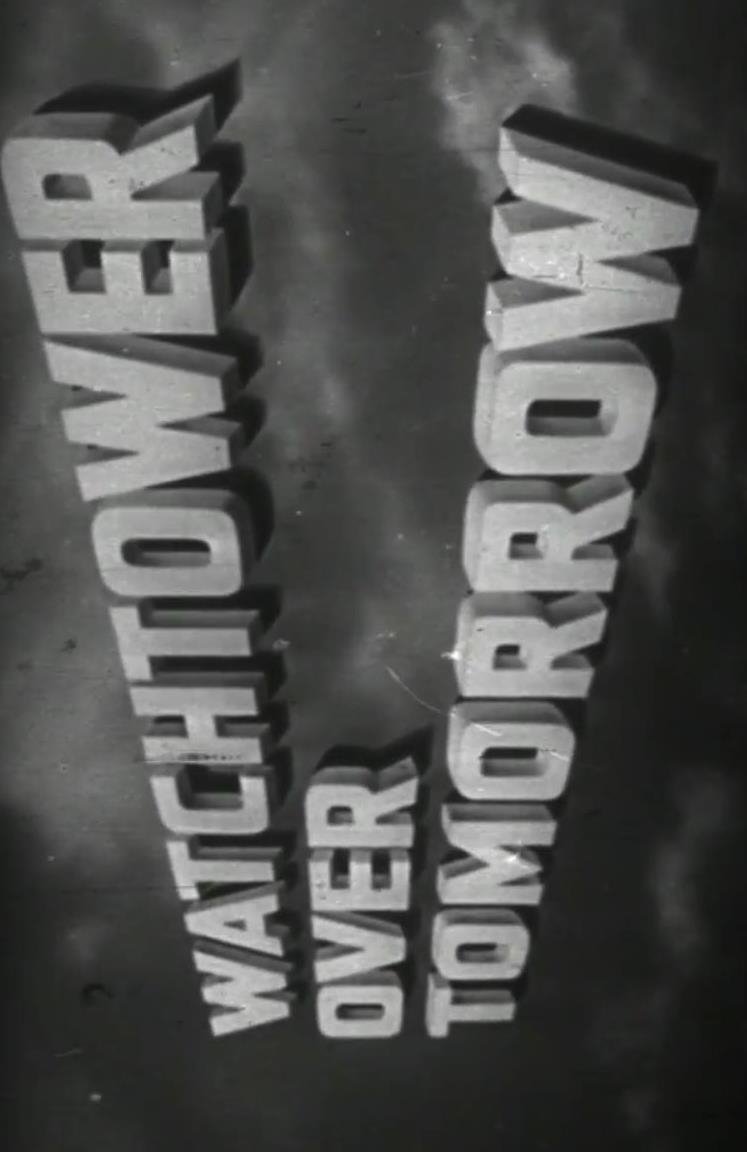 Locandina di Watchtower Over Tomorrow