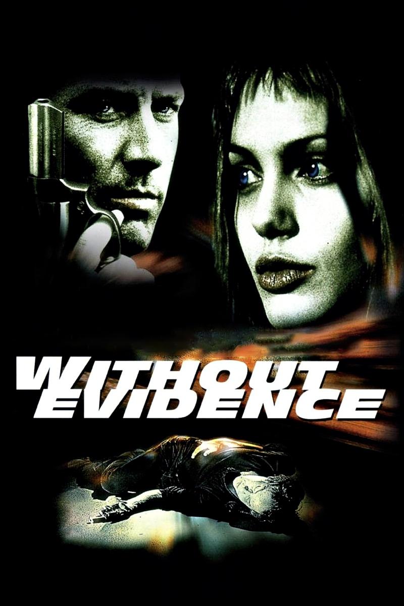 Locandina di Without Evidence