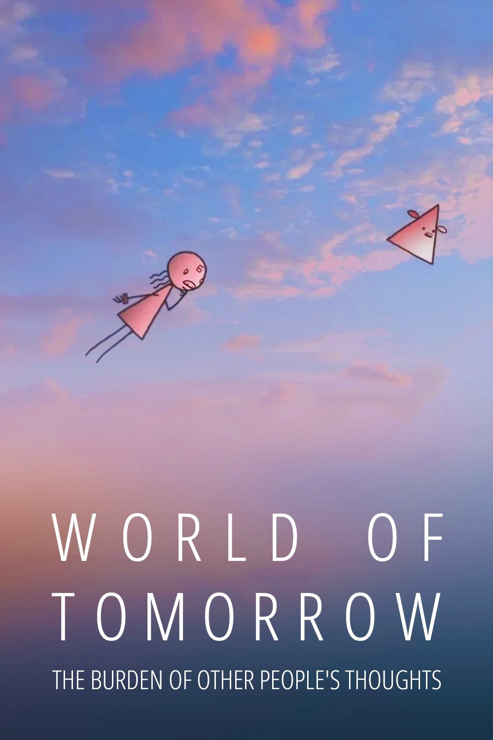 Locandina di World of Tomorrow Episode Two: The Burden of Other People's Thoughts
