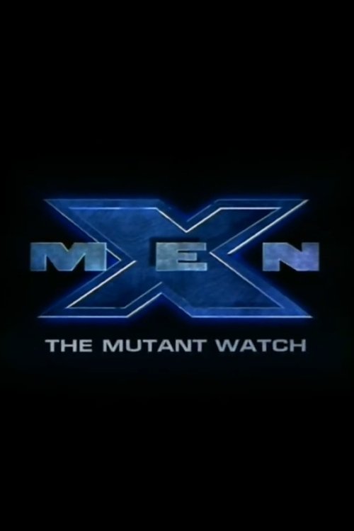 Locandina di X-Men: The Mutant Watch